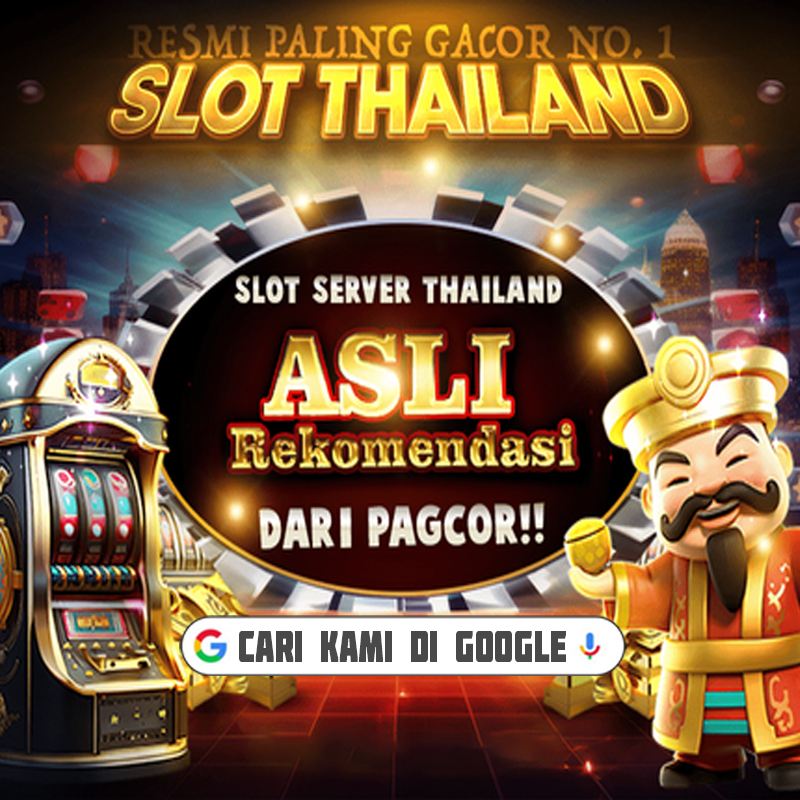 Daftar di Situs Slot Thailand Gacor dan Menang Jackpot Setiap Saat